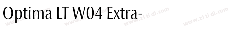 Optima LT W04 Extra字体转换 Optima LT W04 Extra字体转换